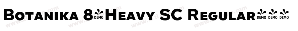 Botanika 8-Heavy SC Regular字体转换